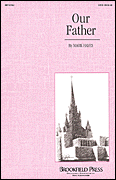 cover Our Father SATB choral sheet music cover